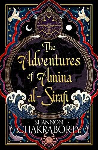 The front cover for The Adventures of Amina al-Sirafi by Shannon Chakraborty. The cover is most decorative with waves at the bottom of the page and birds at the top.