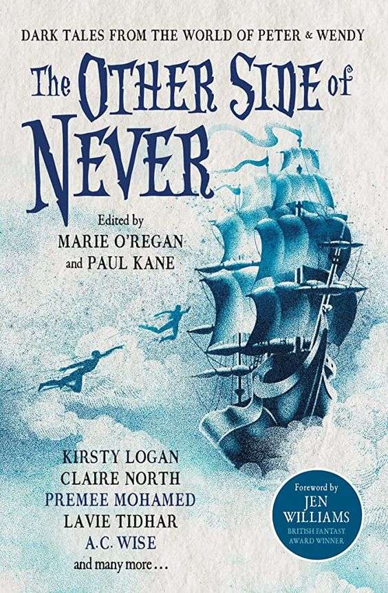 The front cover for The Other Side of Never edited by Marie O'Reganand Paul Kane. There is a silvery-blue ship on the right hand side of the page coming out of clouds. There are two blue figures flying towards the ship.