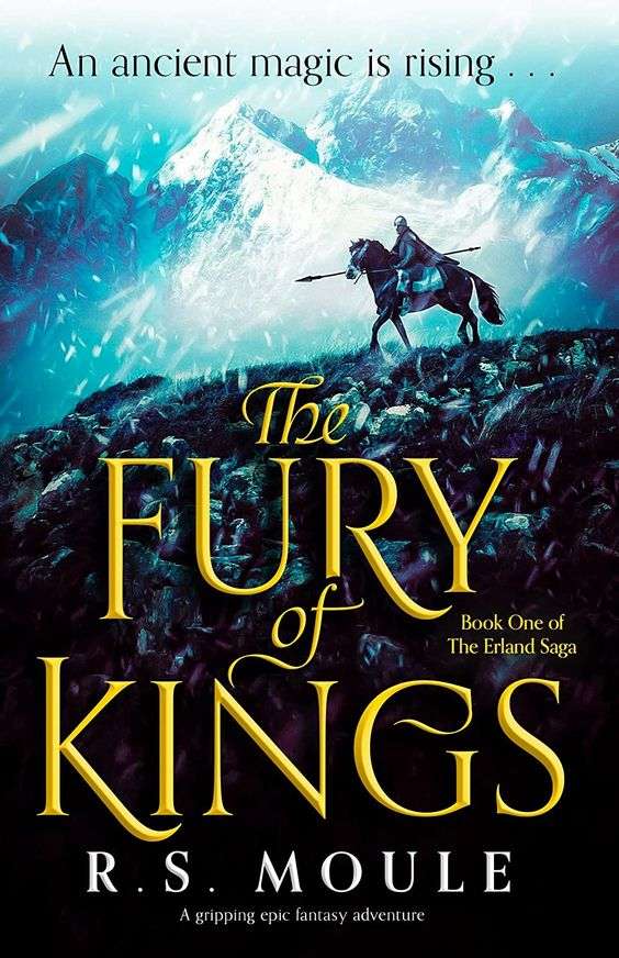 The front cover for The Fury of Kings by R.S Moule. The front cover shows a person on horseback in the top right hand corner of the page looking down over a rainy hillside.