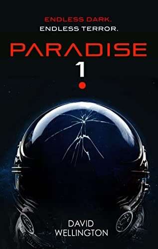 The front cover for Paradise 1 by David Wellington. The page is black and there is a space helmet in the middle. There is a crack in the middle of the helmets visor.