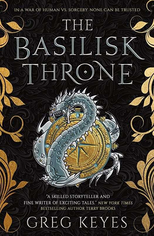 The front cover for The Basilisk Throne by Grey Keyes. The cover is black, In the middle is a golden disc with a dragon curled around it carved from a grey material. Around the edges of the page is gold detail.