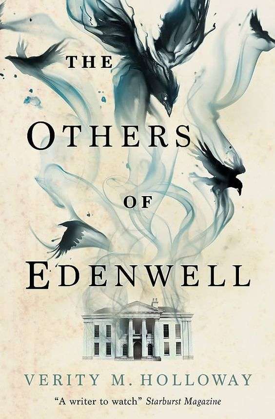 The front cover for The Others of Edenwell. The cover is white with the outline of a house. There is smoke coming out of the top of the house that become birds.