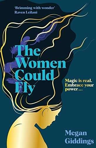 The Women Could Fly by Megan Giddings from @panmacmillan