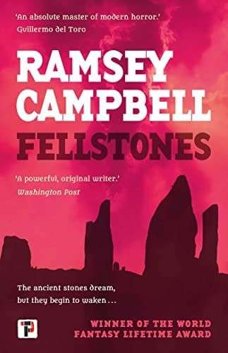 FELLSTONES by Ramsey Campbell from @flametreepress