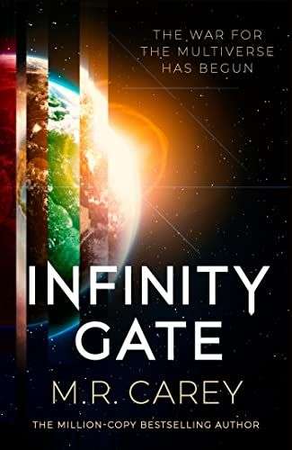 The front cover for Infinity Gate by M.R. Carey. The front cover shows a planet in space. The planet is made up of slices of different planets that all exist in the same place in different dimensions