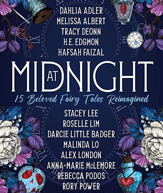 The front cover for At Midnight. The cover is dark blue with the name of the contributors running down the middle. Around the side are decorative displays of flowers and fauna, bottles of potion and needles and threads.
