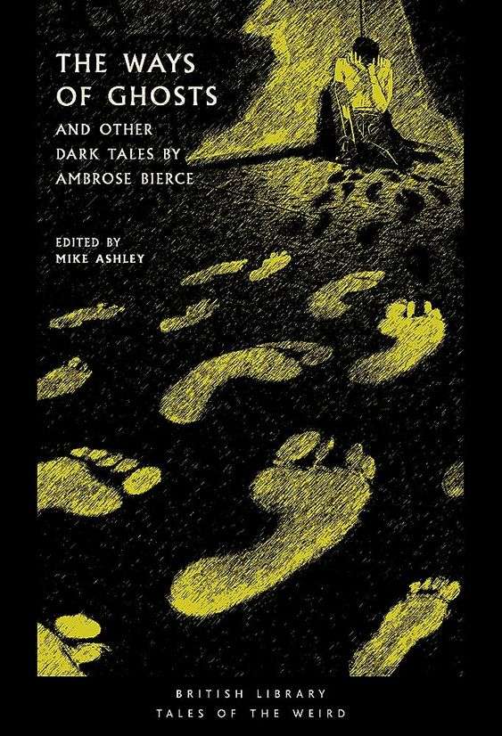 the front cover for The Ways of Ghosts from the British Library Publishing. The front page is black and there are yellow footprintes leading up to a person crouching under a light.