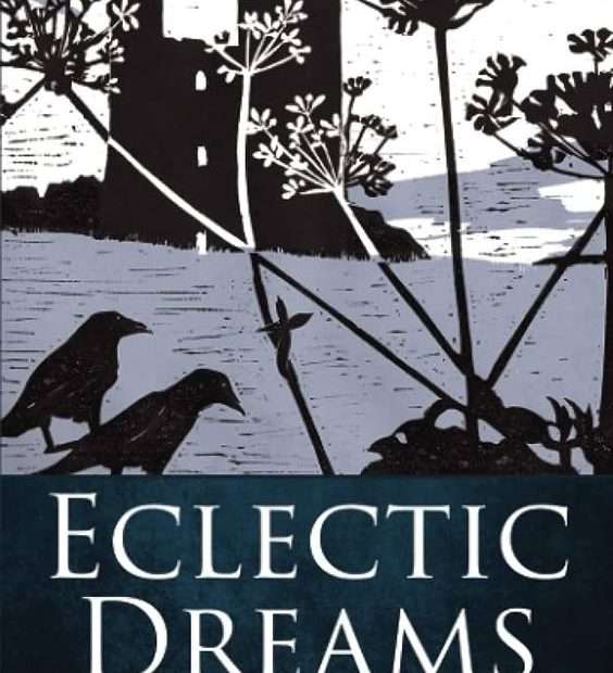 The front cover for Eclectic Dreams from Milford Workshop. The title covers the bottom third of the page. Above that two bird perch in the foreground with some tree branches nearby. In the top left hand side is a black house in the background. The skiy is white and the ground is light blue.