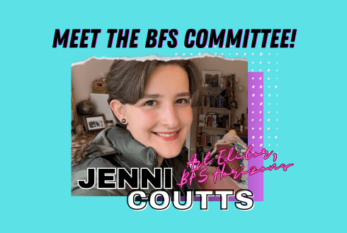 Meet the BFS committee: Jenni Coutts, Art Editor for BFS Horizons