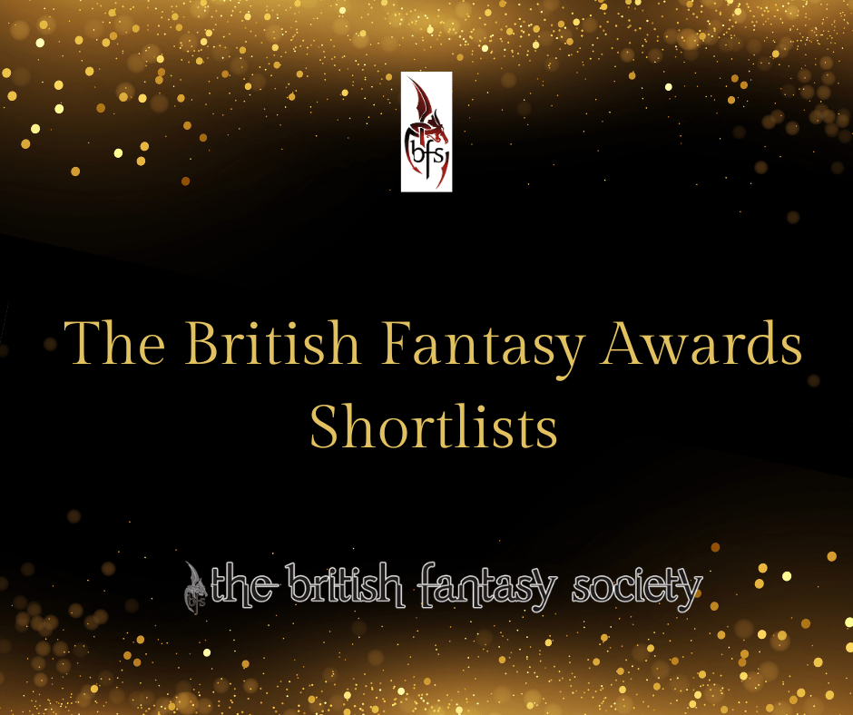 A dark background with gold glitter at top and bottom. Gold text reads: The British Fantasy Awards Shortlists