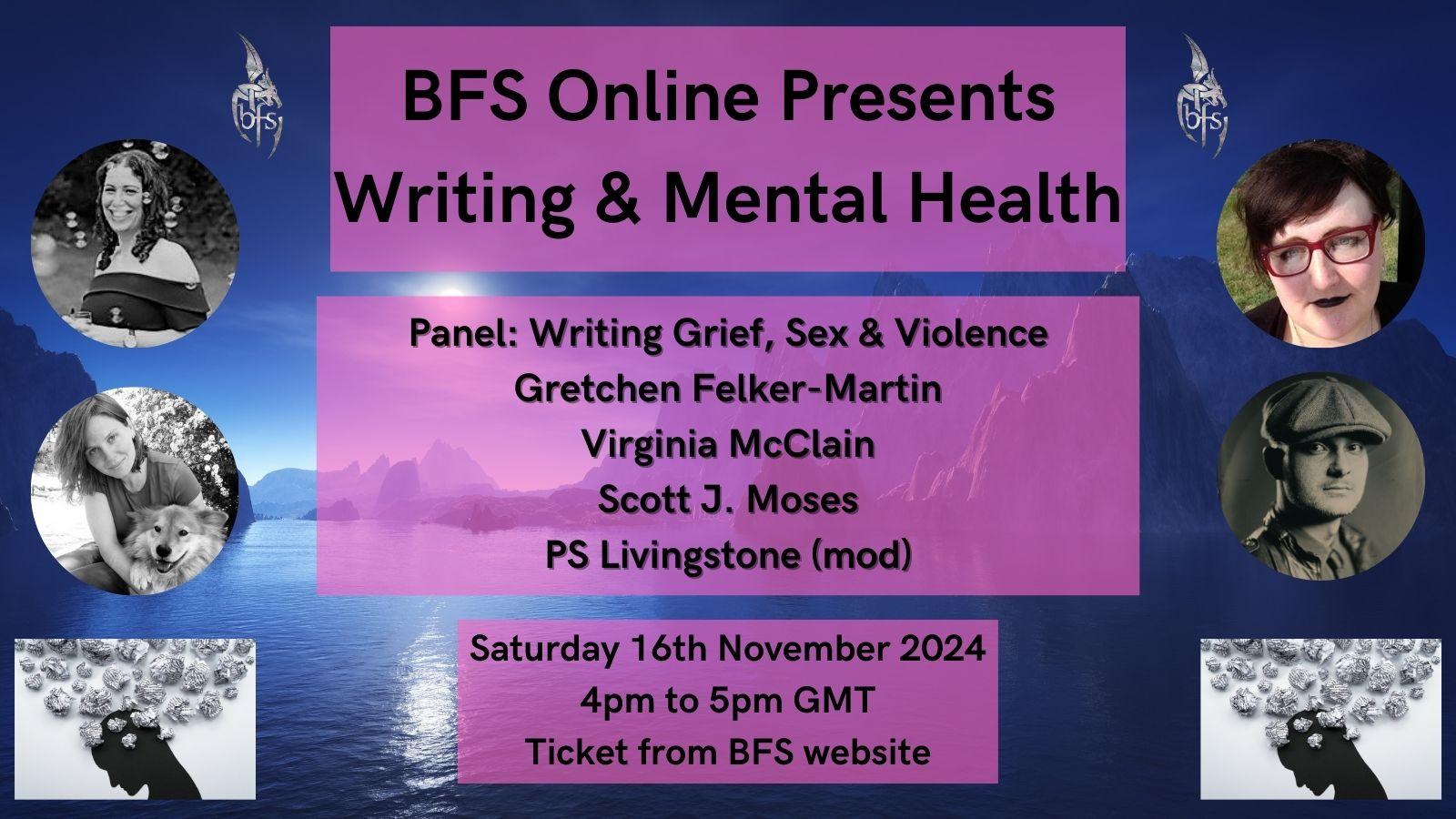 BFS Online: Writing and Mental Health – Writing Grief, Sex & Violence