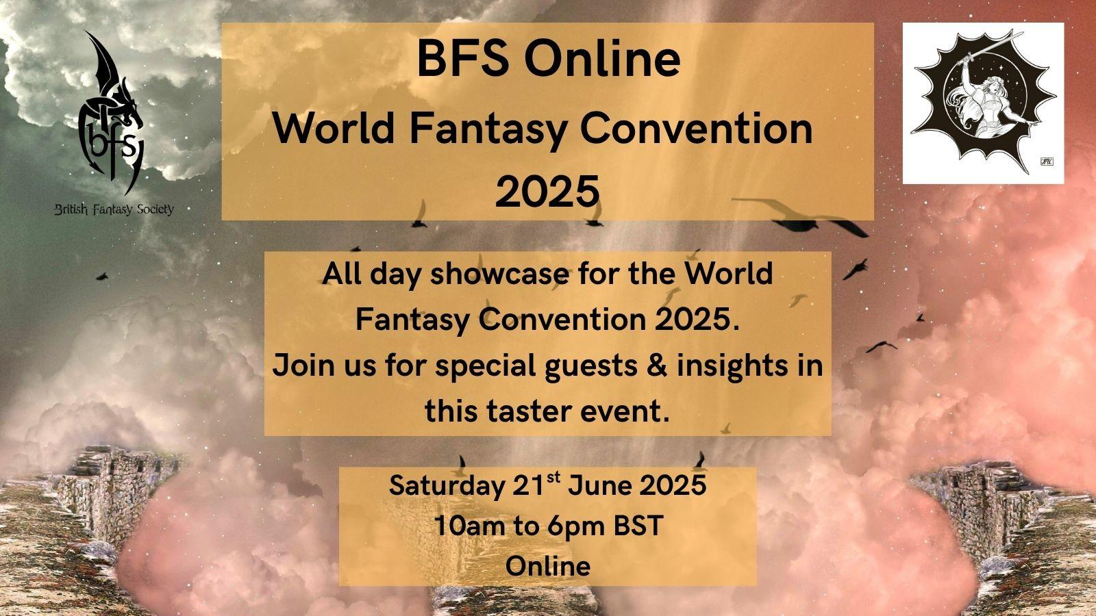 Shown is a graphic that has a background of a mountainous landscape, mostly obscured by pinky-grey clouds. There are three narrow, rocky paths disappearing into the clouds and a few black birds in the sky. On the top left is the BFS logo, a black dragon design curling around the letters ‘BFS’. Top right is the World Fantasy Convention logo, a white drawing of woman with long hair holding a sword aloft, bursting from a black background with stars.