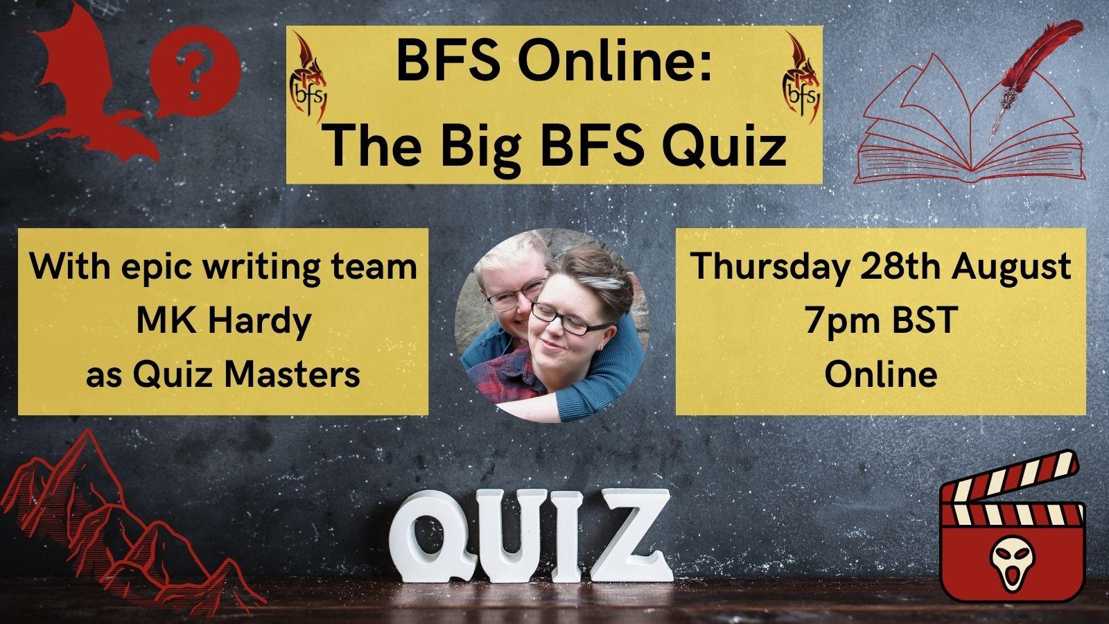 Shown is a graphic that has a dark background. On the top left is a silhouette of a dragon with a question mark quote bubble. Top right is the outline of a book with a feather pen. Bottom left is an outline of a mountain range. Bottom right is a move clipboard with a ghost face. Either side of the top text box is the BFS logo, a black and red dragon design curling around the letters ‘BFS’. Photo: MK Hardy – Erin Hardee hugging Morag Hannah.