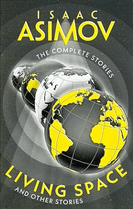 Living Space and Other Stories by Isaac Asimov