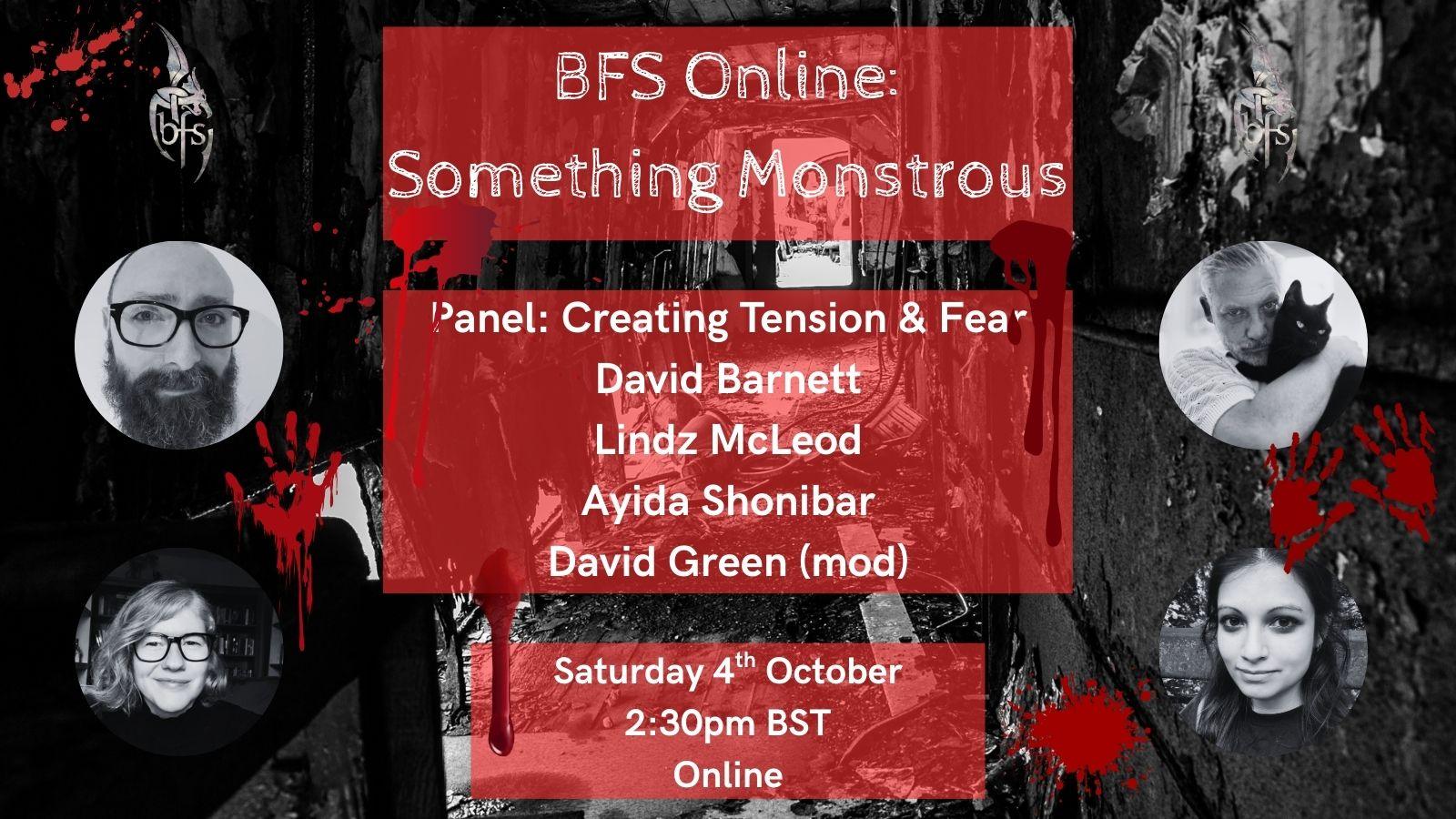 Shown is a graphic that has a background of a greyscale decrepit corridor. In the middle is a shadowy figure. Around the image are blood spatters and bloody handprints. On the top right and left is the BFS logo, a silver dragon design curling around the letters ‘BFS’. Photos (left to right): David Green, David Barnett, Lindz McLeod, Ayida Shonibar.