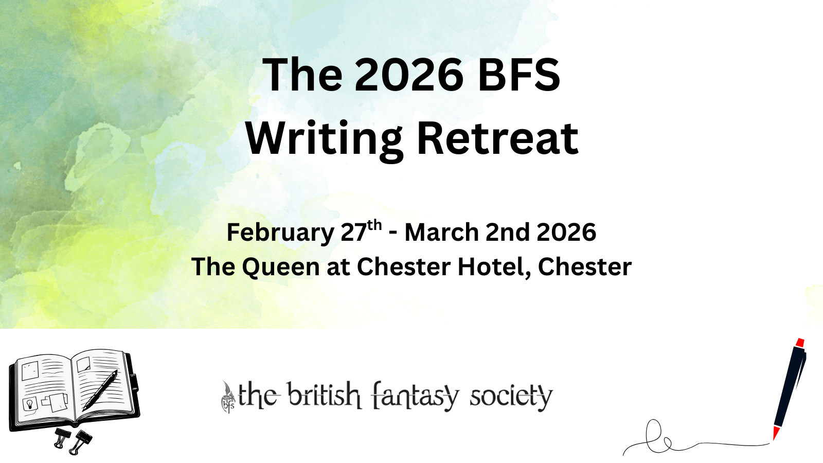 A graphic with swirly green background, an open book in the lower left corner and a pen in the lower right corner. Text reads: The 2026 BFS Writing Retreat, February 27th - March 2nd 2026, The Queen at Chester Hotel, Chester