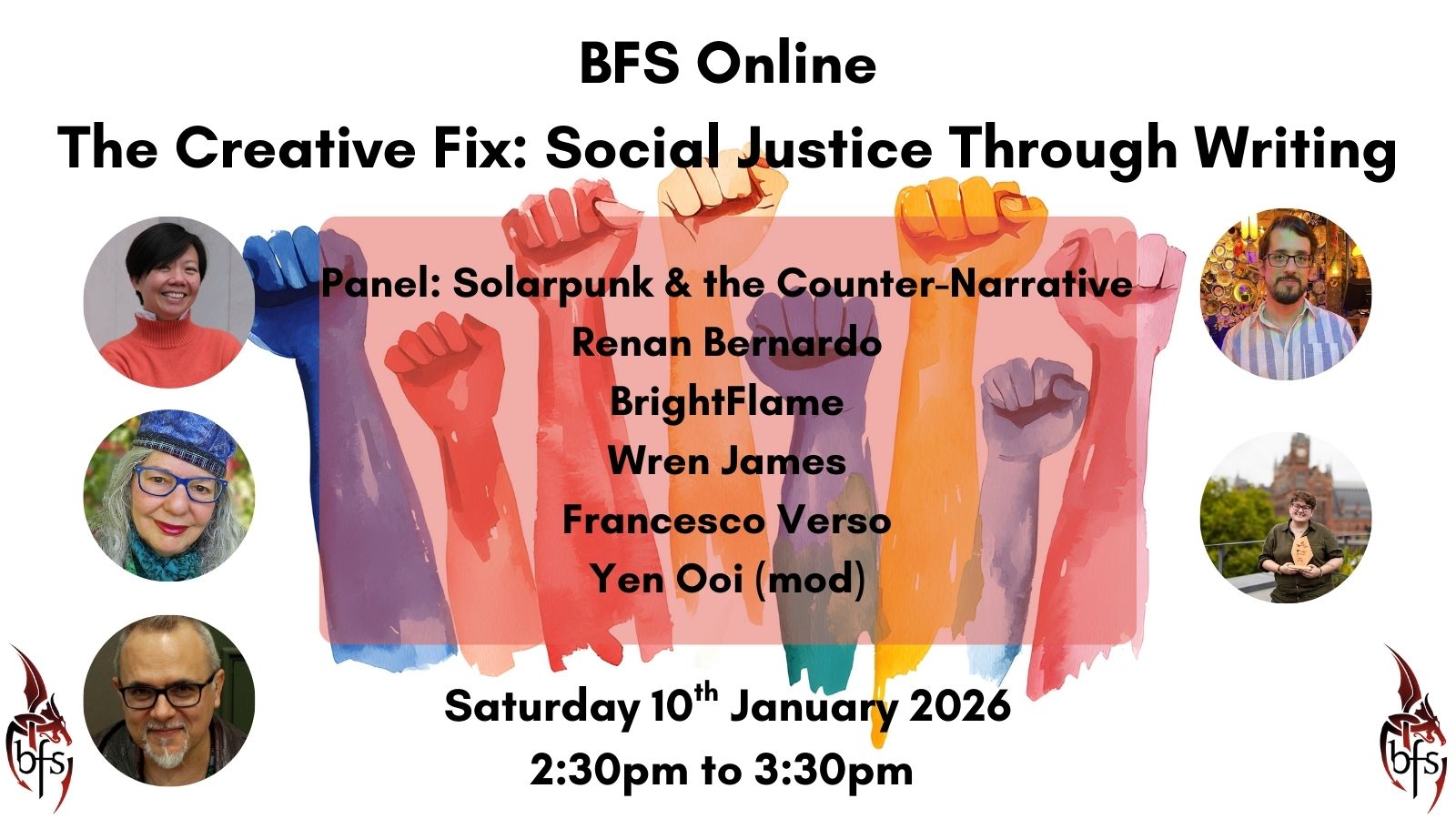 Shown is a graphic that has a white background with multicoloured hands raised in a fist. On the bottom right and left is the BFS logo, a red and black dragon design curling around the letters ‘BFS’. Photos (left to right): Yen Ooi; Renan Bernardo; BrightFlame; Wren James; Francesco Verso.