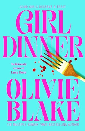 Girl Dinner by Olivie Blake