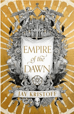 Empire of the Dawn by Jay Kristoff