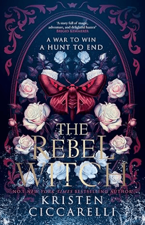 The Rebel Witch by Kristen Ciccarelli