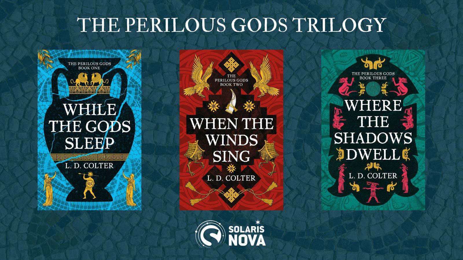 Covers of the Perilous Gods trilogy by L.D. Colter