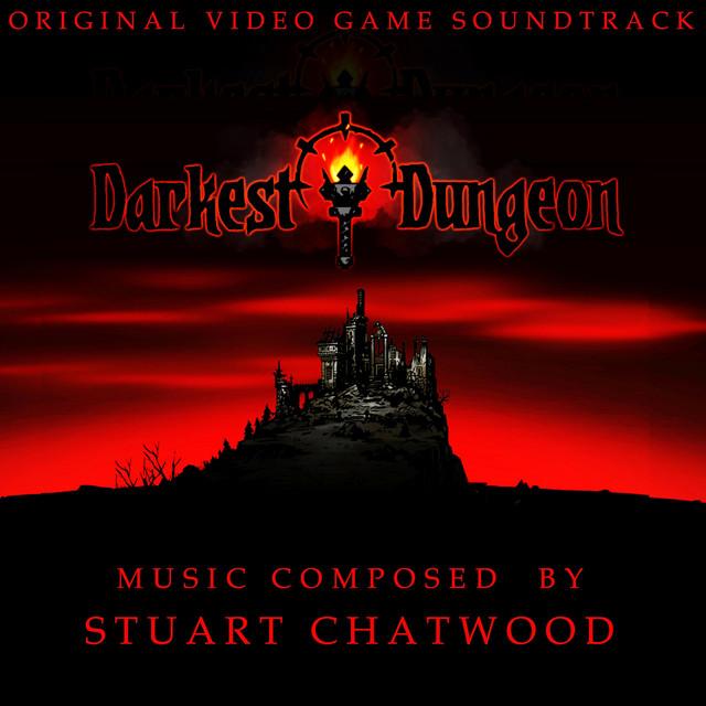 Cover for the original video game soundtrack of Darkest Dungeon, with music composed by Stuart Chatwood
