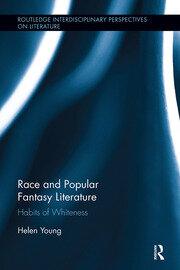 Cover of Race and Popular Fantasy Literature by Helen Young
