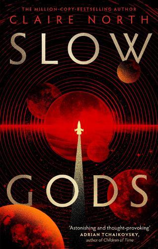 The cover of Slow Gods by Claire North