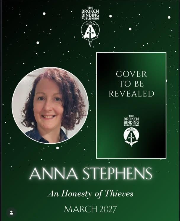 An advertisement from The Broken Binding Publishing for Anna Stephens' An Honesty of Thieves