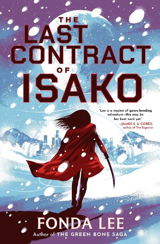 Cover of The Last Contract of Isaac, by Fonda Lee