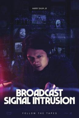 The poster for the film Broadcast Signal Intrusion