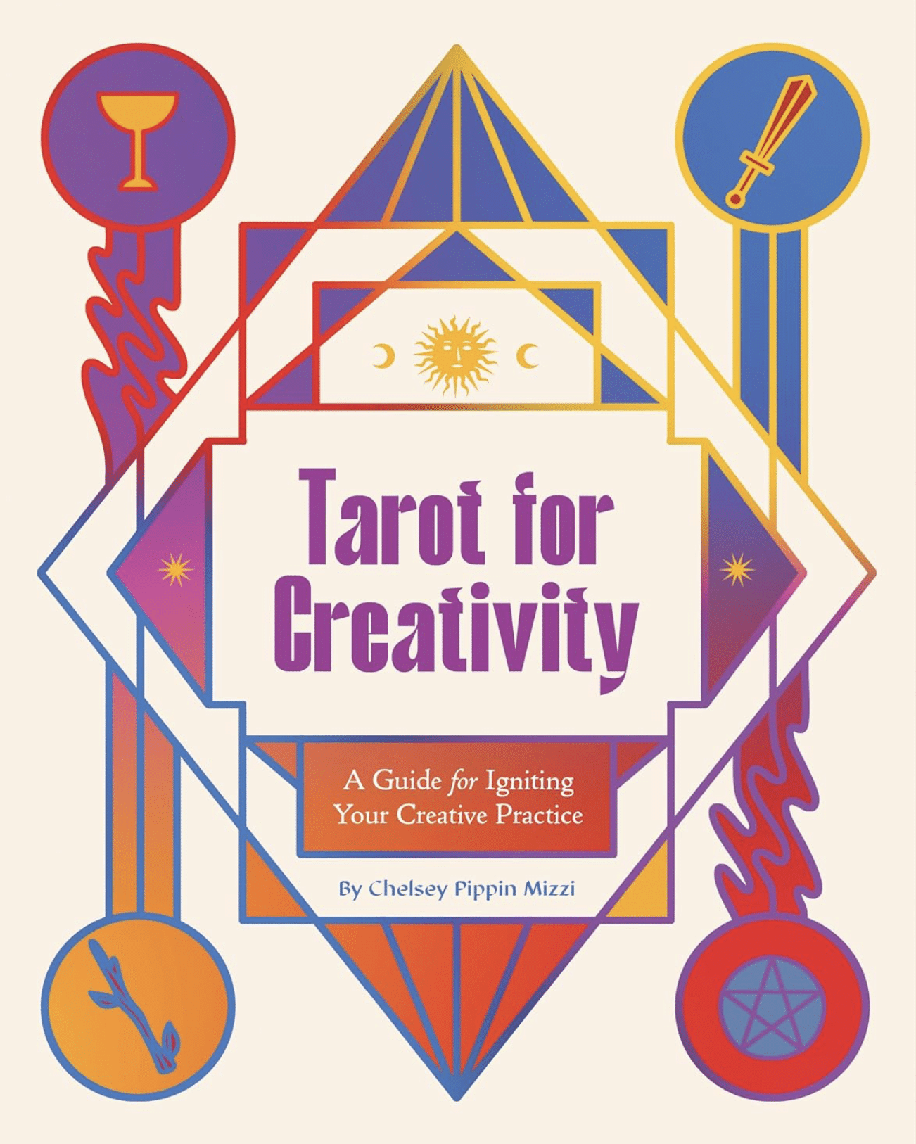 The cover of Tarot for Creativity by Chelsey Pippin Mizzi 